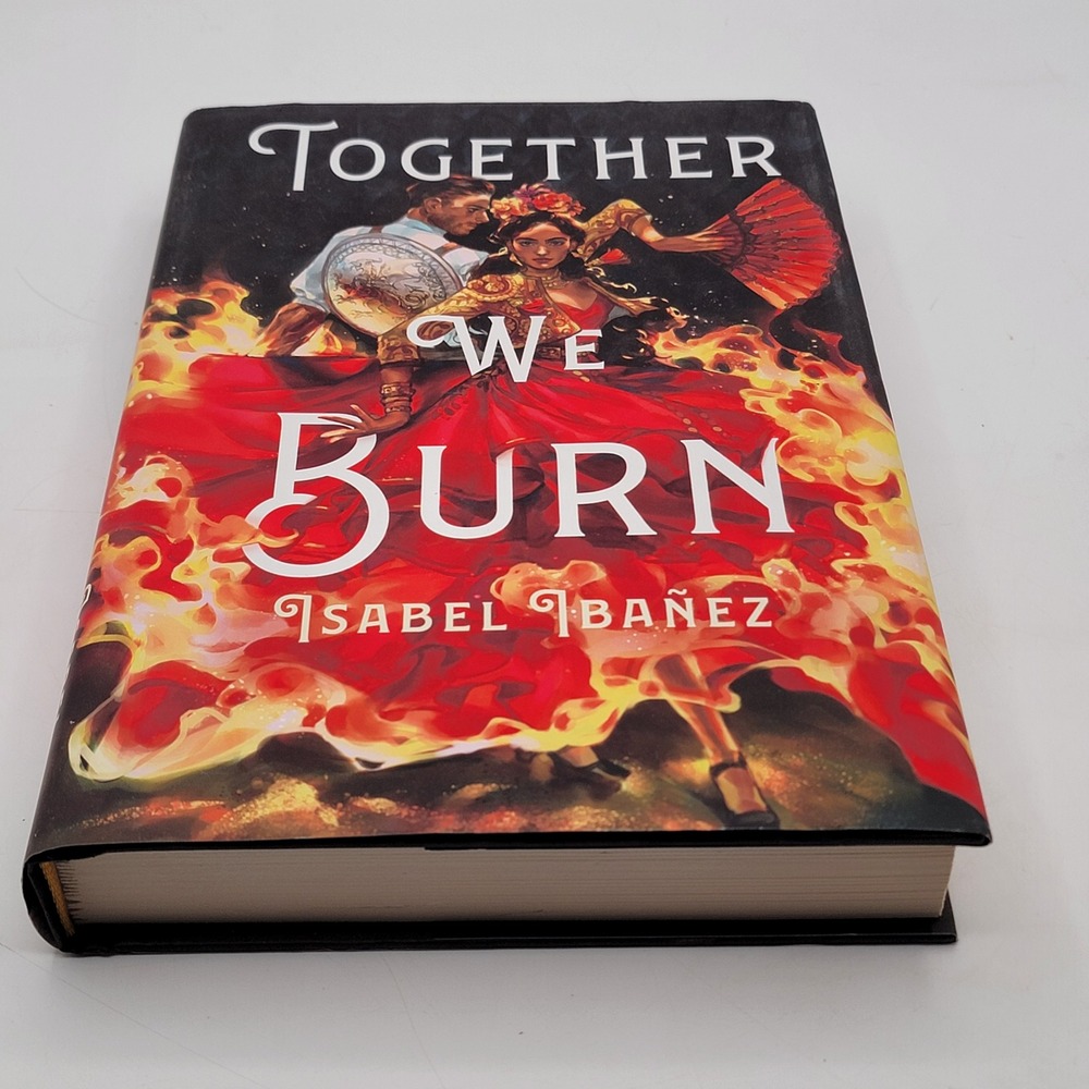 Isabel Ibañez Together We Burn Hardcover First Edition Signed YA Fantasy Ex Con